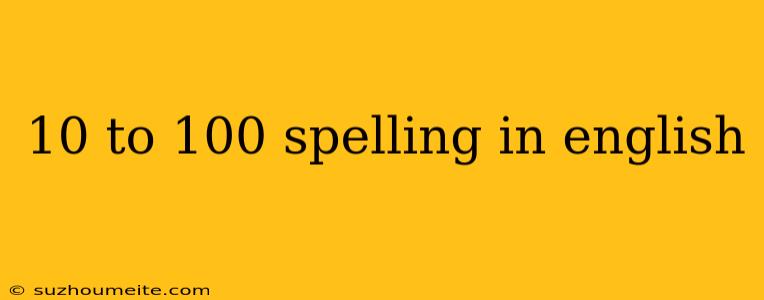 10 To 100 Spelling In English