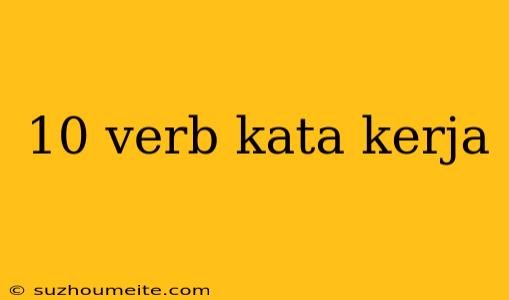 10 Verb Kata Kerja