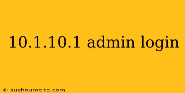 10.1.10.1 Admin Login