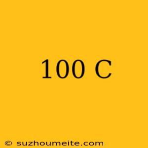 100°c