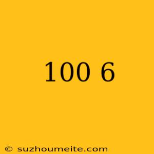 100÷6