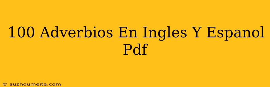 100 Adverbios En Inglés Y Español Pdf