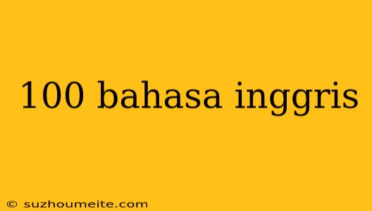 100 Bahasa Inggris