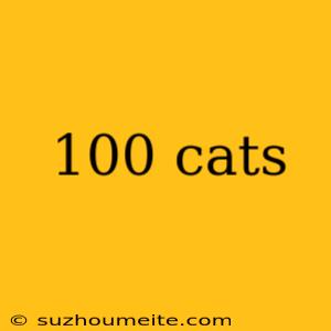 100 Cats