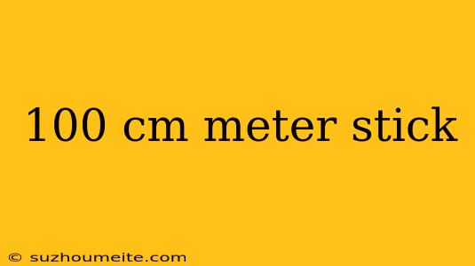 100 Cm Meter Stick