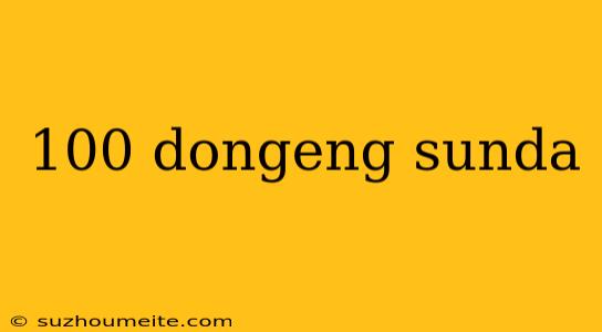 100 Dongeng Sunda