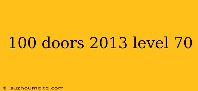 100 Doors 2013 Level 70