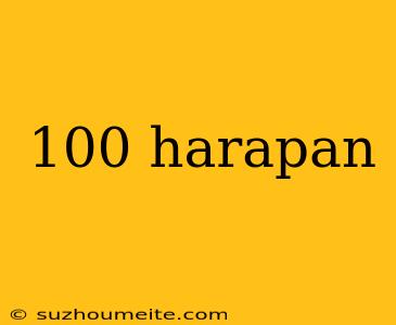 100 Harapan