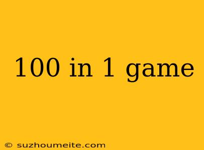 100 In 1 Game