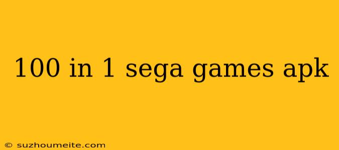 100 In 1 Sega Games Apk