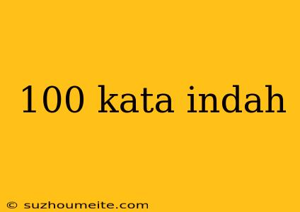 100 Kata Indah