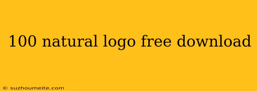 100 Natural Logo Free Download