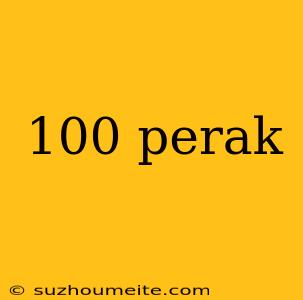 100 Perak