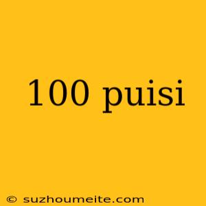 100 Puisi