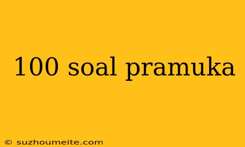 100 Soal Pramuka