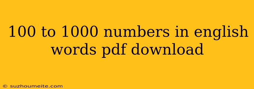 100 To 1000 Numbers In English Words Pdf Download