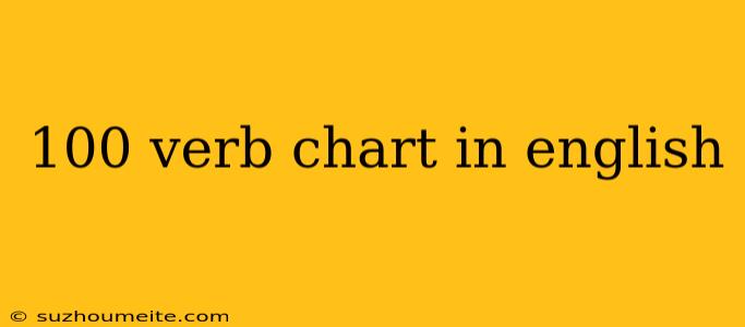 100 Verb Chart In English