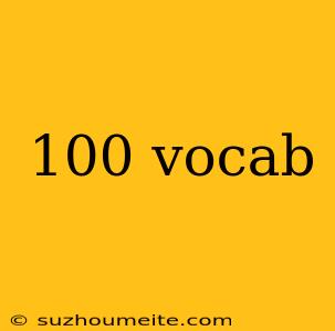 100 Vocab