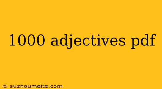 1000 Adjectives Pdf