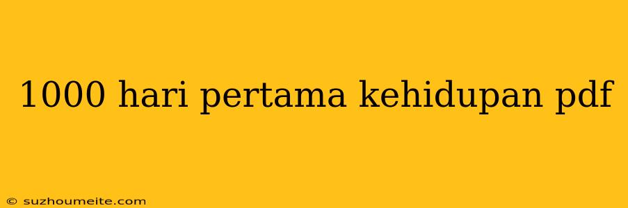 1000 Hari Pertama Kehidupan Pdf