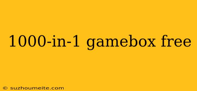 1000-in-1 Gamebox Free