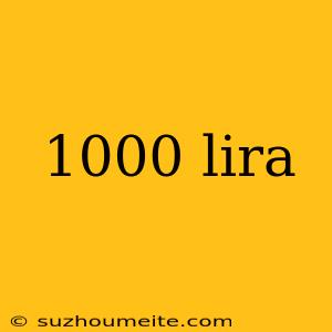 1000 Lira