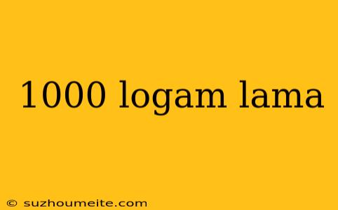 1000 Logam Lama