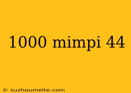 1000 Mimpi 44