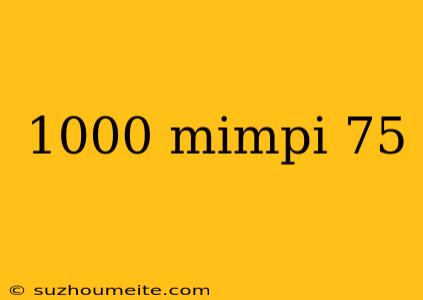 1000 Mimpi 75