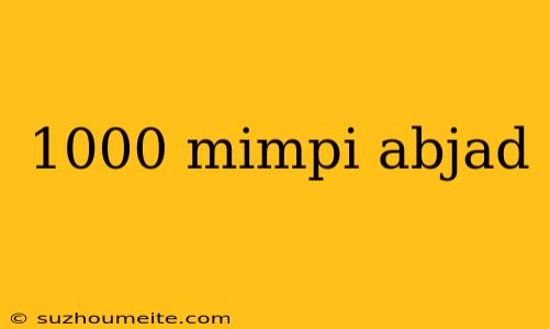 1000 Mimpi Abjad