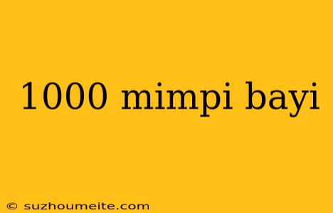 1000 Mimpi Bayi