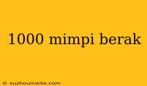 1000 Mimpi Berak