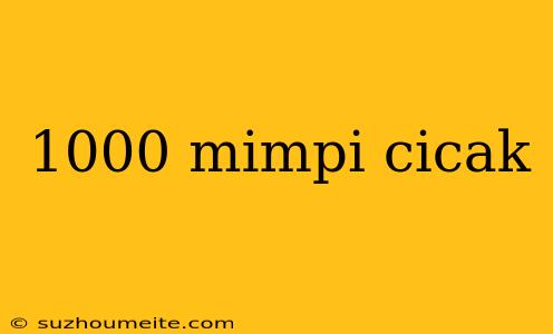 1000 Mimpi Cicak