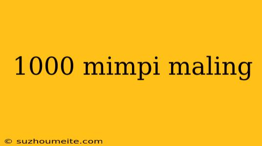 1000 Mimpi Maling