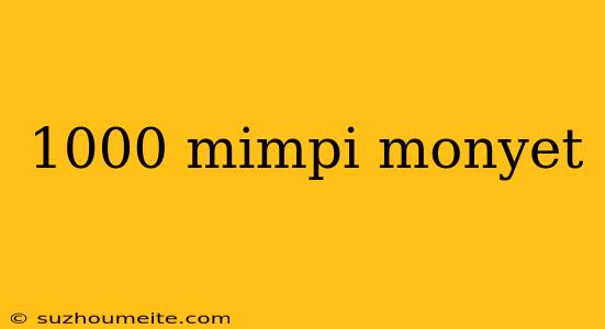 1000 Mimpi Monyet