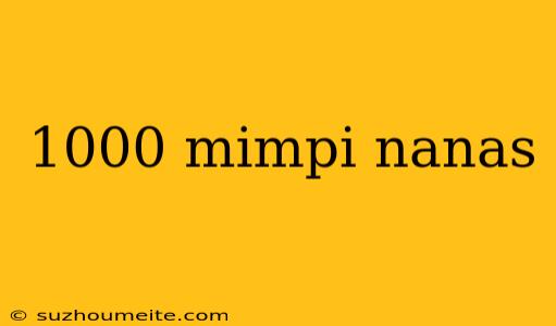 1000 Mimpi Nanas