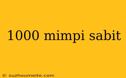 1000 Mimpi Sabit