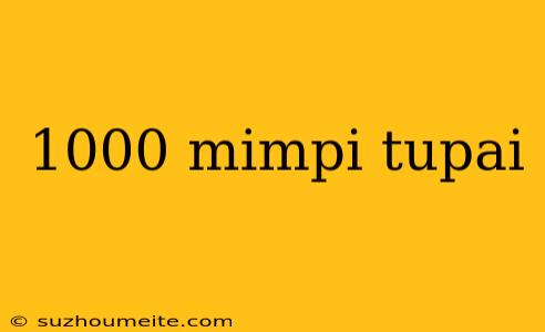 1000 Mimpi Tupai