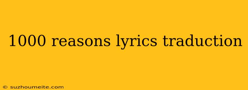 1000 Reasons Lyrics Traduction