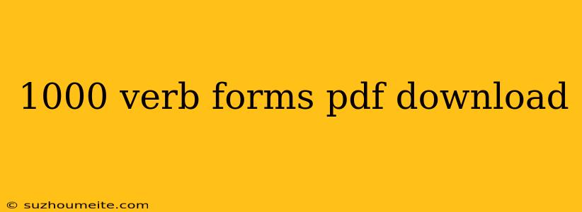 1000 Verb Forms Pdf Download