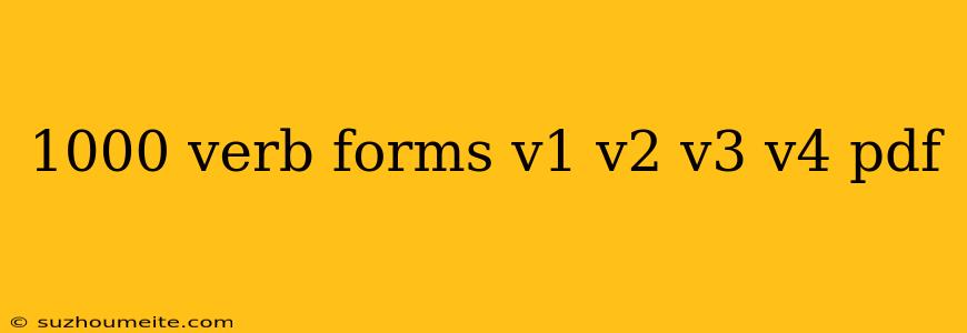 1000 Verb Forms V1 V2 V3 V4 Pdf