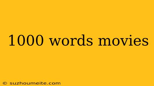 1000 Words Movies