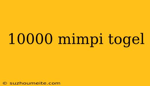 10000 Mimpi Togel