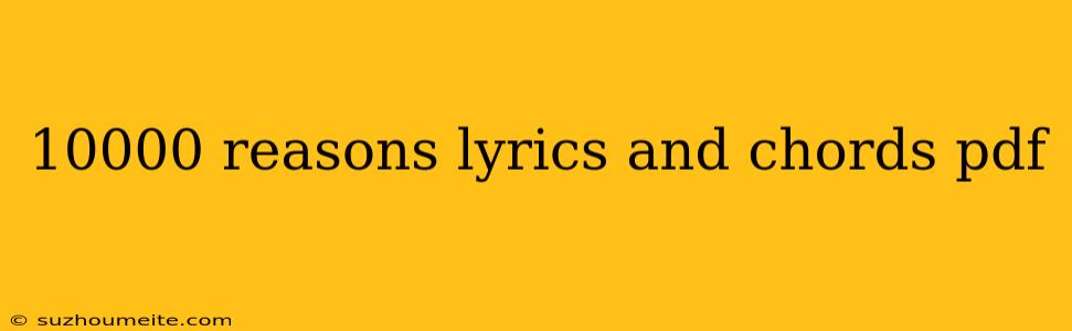 10000 Reasons Lyrics And Chords Pdf