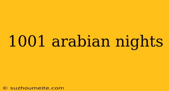 1001 Arabian Nights