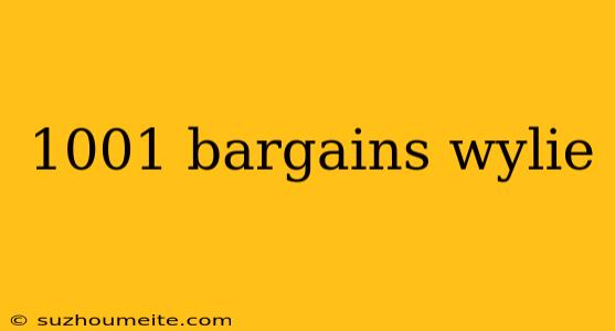 1001 Bargains Wylie