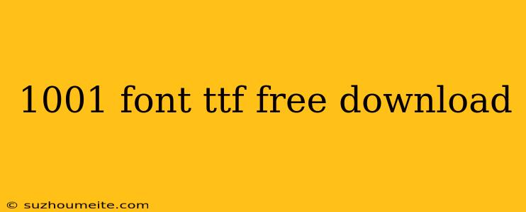 1001 Font Ttf Free Download