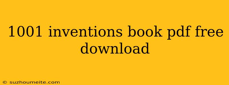 1001 Inventions Book Pdf Free Download