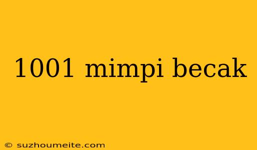 1001 Mimpi Becak