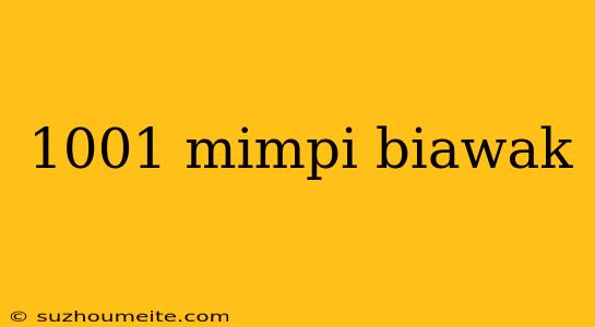 1001 Mimpi Biawak